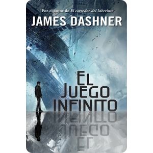 LIBRO EL JUEGO INFINITO - DASHNER, JAMES