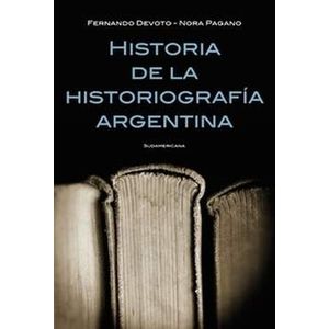 HISTORIA DE LA HISTORIOGRAFIA ARGENTINA