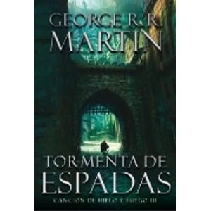 TORMENTA DE ESPADAS - CANCION DE HIELO Y FUEGO III JUEGO DE