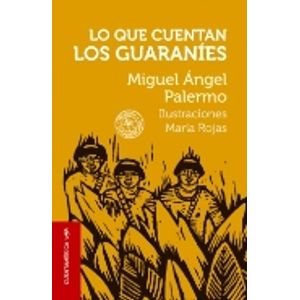 LO QUE CUENTAN LOS GUARANIES