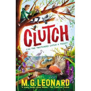 CLUTCH - THE TWITCHERS 3 - M.G. LEONARD