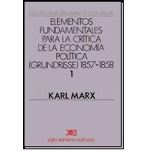 ELEMENTOS FUNDAMENTALES PARA LA CRITICA DE LA ECONOMIA POLIT