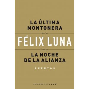 LA ULTIMA MONTONERA/ LA NOCHE DE LA ALIANZA