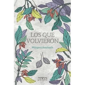 LOS QUE VOLVIERON