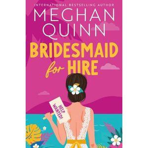 BRIDESMAID FOR HIRE - BRIDESMAID FOR HIRE1 - MEGHAN QUINN