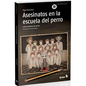 ASESINATOS EN LA ESCUELA DEL PERRO Y OTRA HISTORIA DE TERROR