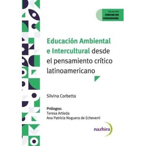 EDUCACION AMBIENTAL E INTERCULTURAL DESDE EL PENSAMIENTO CRI