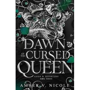 THE DAWN OF THE CURSED QUEEN - GODS & MONSTERS 3 - AMBER