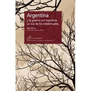 ARGENTINA Y LA GUERRA CIVIL ESPAÑOLA - LA VOZ DE LOS INTELEC