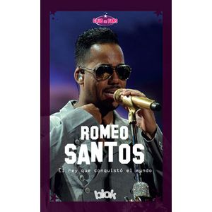 ROMEO SANTOS, EL REY QUE CONQUISTO EL MUNDO