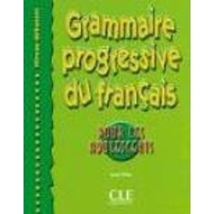 GRAMMAIRE PROGRESSIVE DU FRANCAIS POUR LES ADOLESCENTS - DEB