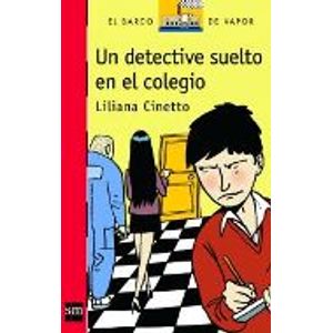 UN DETECTIVE SUELTO EN EL COLEGIO - SERIE ROJA