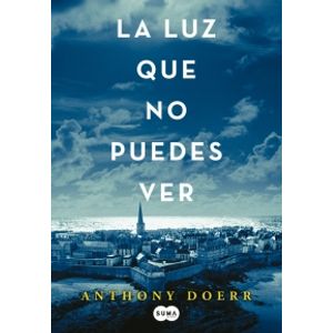 LA LUZ QUE NO PUEDES VER