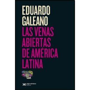 LAS VENAS ABIERTAS DE AMÉRICA LATINA