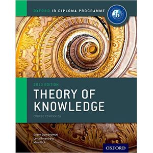 THEORY OF KNOWLEDGE COURSE COMPANION - OXFORD IB DIPLOMA