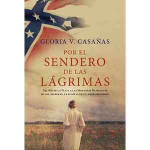POR EL SENDERO DE LAS LÁGRIMAS