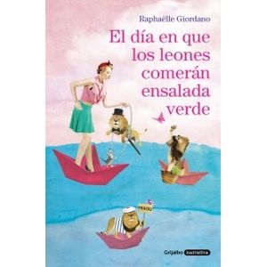 EL DÍA EN QUE LOS LEONES COMERAN ENSALADA