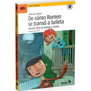 DE COMO ROMEO SE TRANSO A JULIETA - TEATRO SIN TELONES