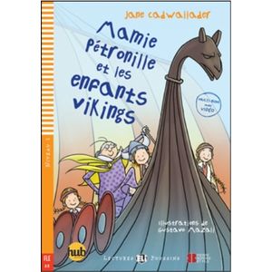 MAMIE PETRONILLE ET LES ENFANTS VIKINGS - LECTURES HUB POUSS