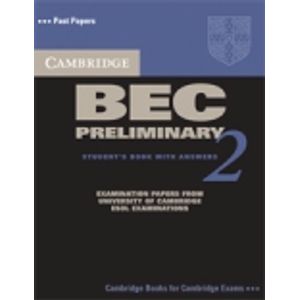 CAMBRIDGE BEC PRELIMINARY 2 - STUDENT'S BOOK WITH KEY