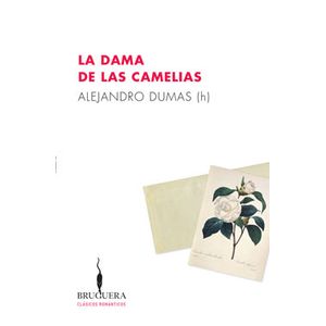 LA DAMA DE LAS CAMELIAS