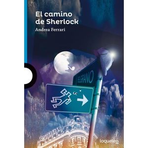 EL CAMINO DE SHERLOCK - LOQUELEO AZUL