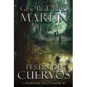 FESTIN DE CUERVOS - CANCION DE HIELO Y FUEGO IV - JUEGO DE T