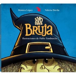 SI YO FUERA BRUJA - MONICA LOPEZ - VALERIA DAVILA