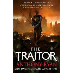 THE TRAITOR - THE COVENANT OF STEEL 3 - ANTHONY RYAN