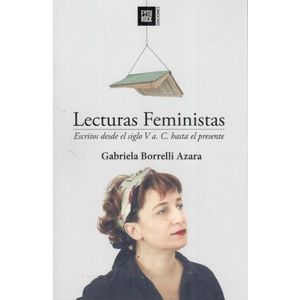 LECTURAS FEMINISTAS - GABRIELA BORRELLI AZARA