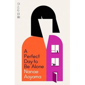 A PERFECT DAY TO BE ALONE - NANAE AOYAMA