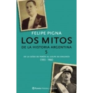 LOS MITOS DE LA HISTORIA ARGENTINA 5