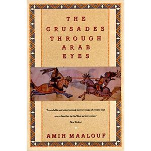 THE CRUSADES THROUGH ARAB EYES