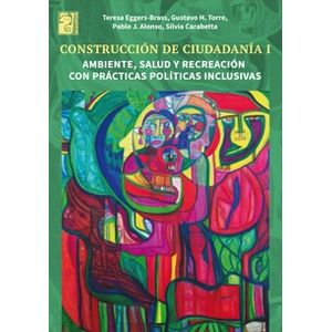 CONSTRUCCION DE CIUDADANIA I - AMBIENTE, SALUD Y RECREACION