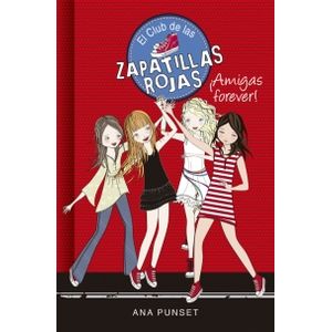AMIGAS FOREVER! - EL CLUB DE LAS ZAPATILLAS ROJAS 2