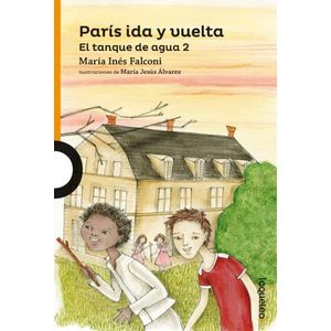 PARIS IDA Y VUELTA, EL TANQUE DE AGUA 2 - LOQUELEO NARANJA