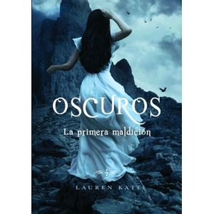 LA PRIMERA MALDICION  - OSCUROS 4