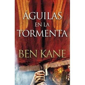 AGUILAS EN LA TORMENTA - AGUILAS DE ROMA