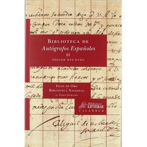 BIBLIOTECA DE AUTOGRAFOS ESPAÑOLES 2 - SIGLOS XVI - XVII