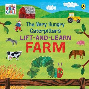 FARM - THE VERY HUNGRY CATERPILLAR'S LIFT AND LEARN - ERIC C