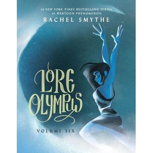 LORE OLYMPUS - VOLUME SIX -