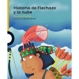 HISTORIA DE FLECHAZO Y LA NUBE - LOQUELEO AMARILLO