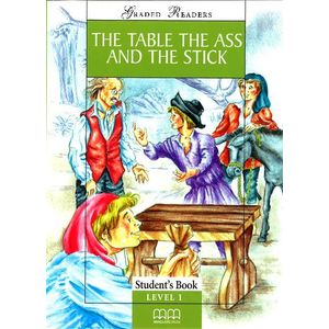 THE TABLE, THE ASS AND THE STICK - STUDENT'S BOOK LEVEL 2