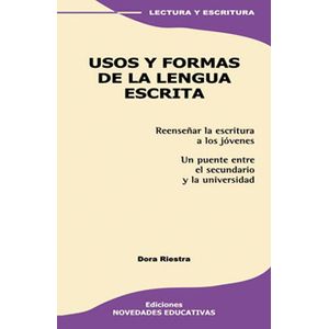 USOS Y FORMAS DE LA LENGUA ESCRITA