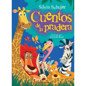 CUENTOS DE LA PRADERA - ATRAPACUENTOS - SILVIA SCHUJER