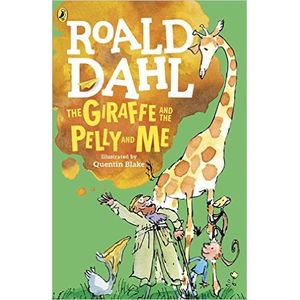 THE GIRAFFE AND THE PELLY AND ME