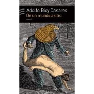 DE UN MUNDO A OTRO