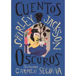 CUENTOS OSCUROS - SHIRLEY JACKSON - CARMEN SEGOVIA