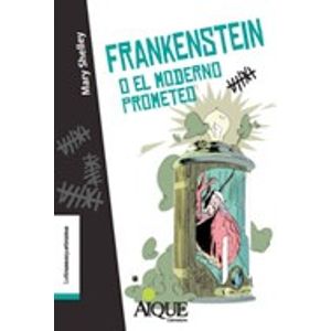 FRANKENSTEIN O EL MODERNO PROMETEO
