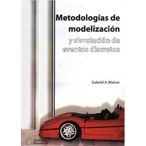 METODOLOGIAS DE MODELIZACION Y SIMULACION DE EVENTOS DISCRET